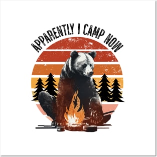 Campfire And Bear. Apperently I Camp Now. Funny Camping Quote Posters and Art